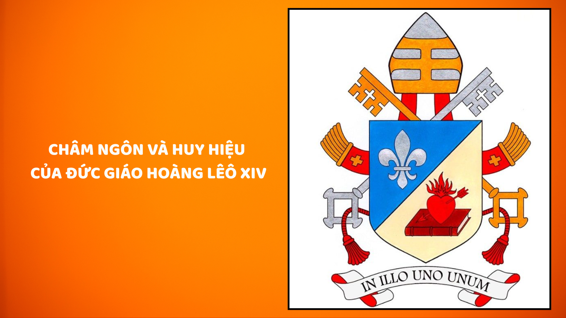 Châm ngôn và Huy hiệu của Đức Giáo Hoàng Lêô XIV